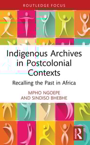 Indigenous Archives in Postcolonial Contexts