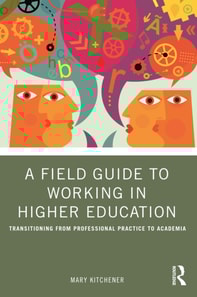 Field Guide to Working in Higher Education