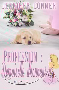 Profession : Demoiselle d'honneur