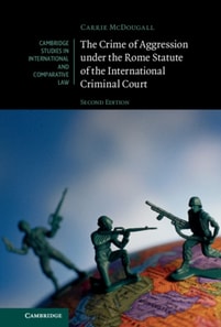 Crime of Aggression under the Rome Statute of the International Criminal Court
