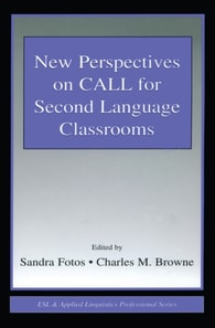 New Perspectives on CALL for Second Language Classrooms
