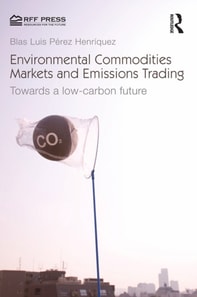 Environmental Commodities Markets and Emissions Trading