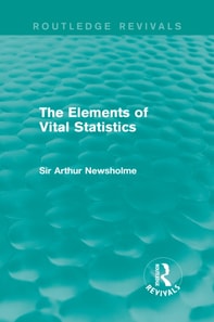 Elements of Vital Statistics (Routledge Revivals)