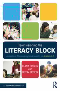 Re-envisioning the Literacy Block