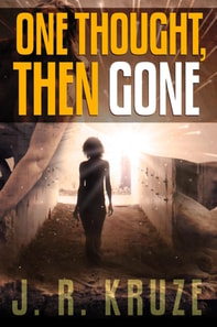 One Thought, Then Gone