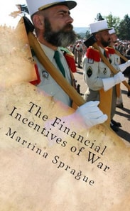 Financial Incentives of War