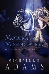 Modern Miseducation (The Seat of Gately, Sequence 1)
