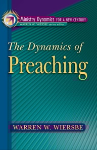 Dynamics of Preaching (Ministry Dynamics for a New Century)