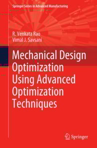 Mechanical Design Optimization Using Advanced Optimization Techniques