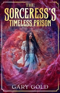 Sorceress's Timeless Prison