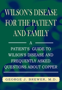 Wilson's Disease for the Patient and Family