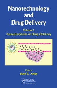 Nanotechnology and Drug Delivery, Volume One