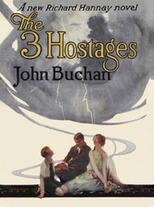 Three Hostages: Richard Hannay #4