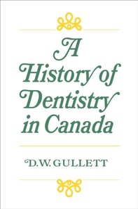 History of Dentistry in Canada