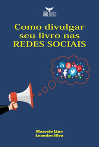 Como divulgar seu livro nas redes sociais