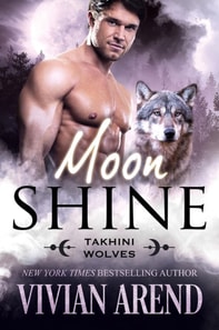 Moon Shine: Takhini Wolves #4