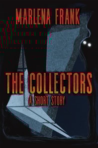 Collectors: A Short Story