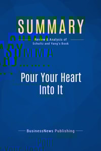 Summary: Pour Your Heart Into It