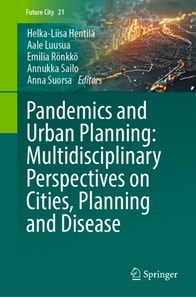 Pandemics and Urban Planning: Multidisciplinary Perspectives on Cities, Planning and Disease