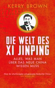 Die Welt des Xi Jinping