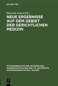 Neue Ergebnisse auf dem Gebiet der gerichtlichen Medizin
