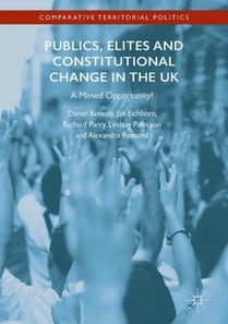 Publics, Elites and Constitutional Change in the UK