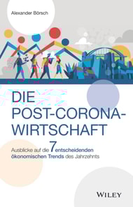 Die Post-Corona-Wirtschaft
