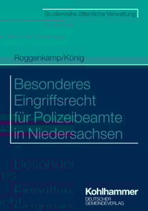 Besonderes Eingriffsrecht für Polizeibeamte in Niedersachsen
