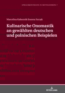 Kulinarische Onomastik an gewaehlten deutschen und polnischen Beispielen