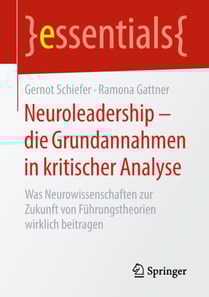 Neuroleadership – die Grundannahmen in kritischer Analyse