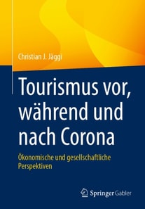 Tourismus vor, während und nach Corona