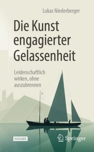 Die Kunst engagierter Gelassenheit