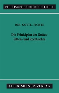 Die Principien der Gottes-, Sitten- und Rechtslehre