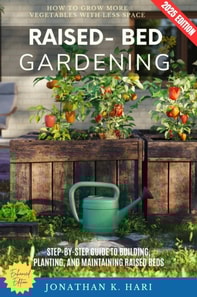 Raised-Bed Gardening: