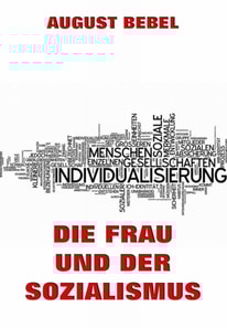 Die Frau und der Sozialismus