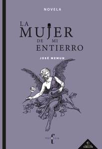 La mujer de mi entierro
