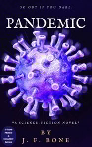 Pandemic: &quote;Go Out If You Dare!&quote;