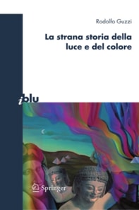 La strana storia della luce e del colore