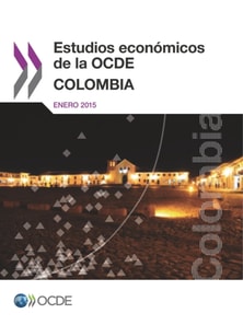 Estudios economicos de la OCDE: Colombia 2015