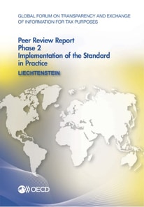 Global Forum on Transparency and Exchange of Information for Tax Purposes Peer Reviews: Liechtenstein 2015 Phase 2: Implementation of the Standard in Practice