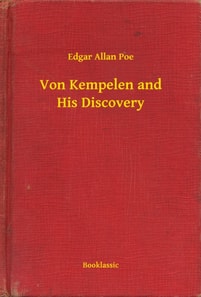 Von Kempelen and His Discovery