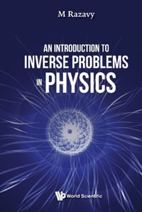 Introduction To Inverse Problems In Physics, An
