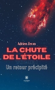 La chute de l'etoile - Tome 1