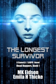 Longest Survivor: A GameLit/LitRPG Novel