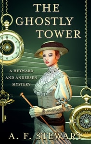 Ghostly Tower: A Heyward and Andersen Mystery