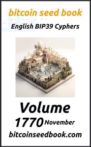 Bitcoin Seed Book English BIP39 Cyphers Volume 1770-November