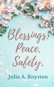 Blessings Peace Safety