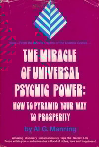 Miracle of Universal Psychic Power: How to Pyramid Your Way to Prosperity