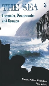 Sea: Encounter, Disencounter and Reunion