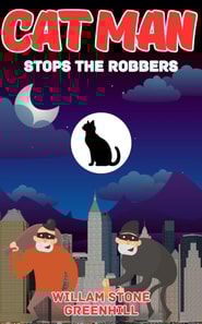 CAT MAN: Stops the Robbers